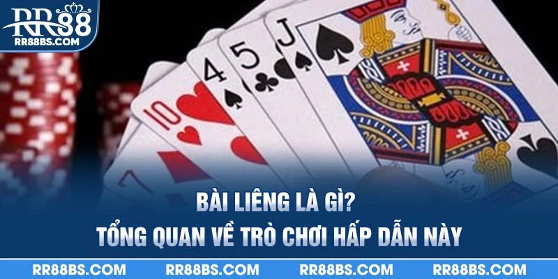 Bài Liêng RR88 - Mẹo Chơi Chuẩn Xác Cho Người Mới 2025 1 Bài liêng là gì? tổng quan về trò chơi hấp dẫn này
