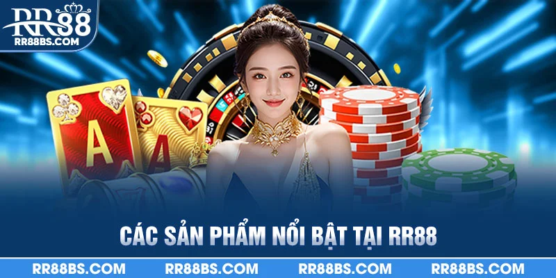 RR88 - Trang Chính RR88.COM Không Dính Chính Tắc #1 2025 22 Các sản phẩm nổi bật tại RR88
