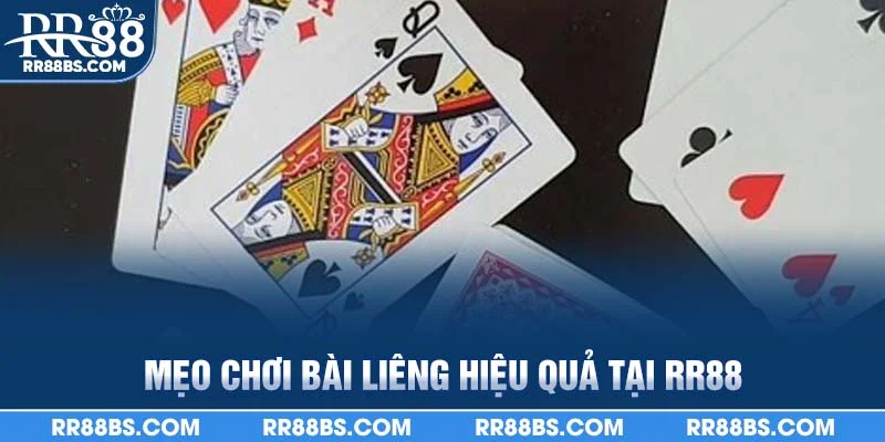 Bài Liêng RR88 - Mẹo Chơi Chuẩn Xác Cho Người Mới 2025 3 Mẹo chơi bài liêng hiệu quả tại rr88